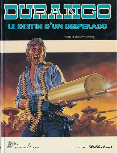 Durango Tome 6 Le destin d'un desperado