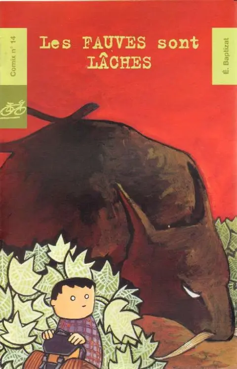 Les Fauves sont lâches