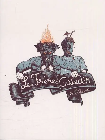 Les Frères Guedin Tome 1 Les Frères Guedins