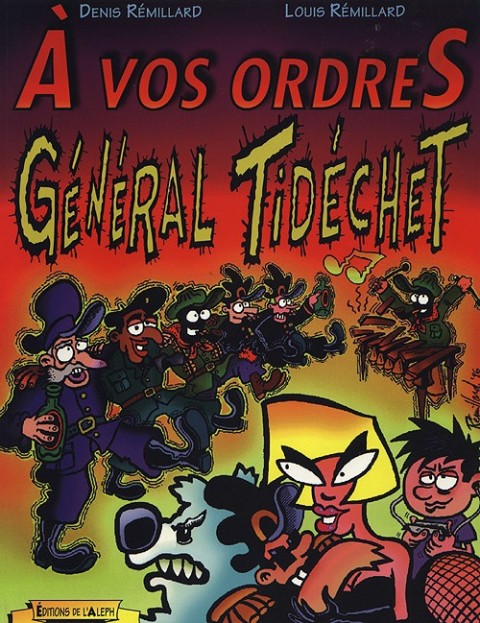 Couverture de l'album Général Tidéchet Tome 2 À vos Ordres Général Tidéchet