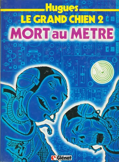 Le Grand chien Tome 2 Mort au mètre