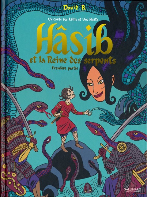 Hâsib et la Reine des serpents Tome 1 Première partie