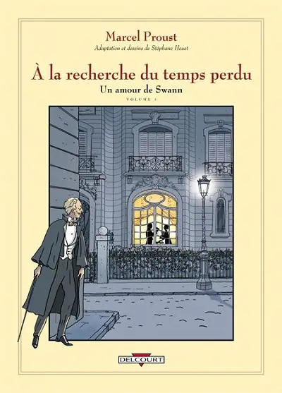 À la recherche du temps perdu Un amour de Swann - Volume I