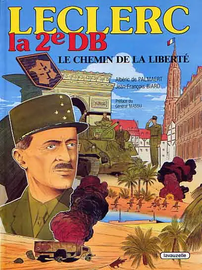 Leclerc, la 2e DB Le chemin de la liberté