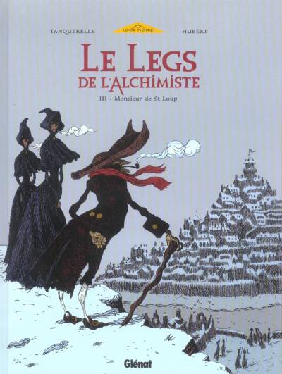 Couverture de l'album Le Legs de l'alchimiste Tome 3 Monsieur de St-Loup