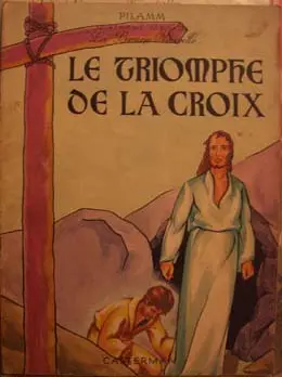 Albums de la bonne nouvelle Tome 4 Le triomphe de la croix