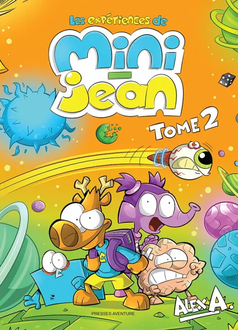 Les expériences de Mini-Jean Tome 2