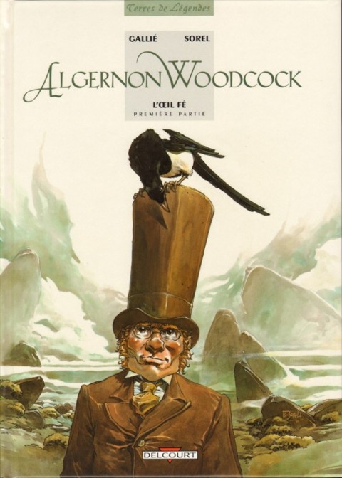 Algernon Woodcock Tome 1 L'œil Fé - Première partie