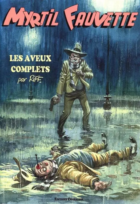 Myrtil Fauvette Les aveux complets