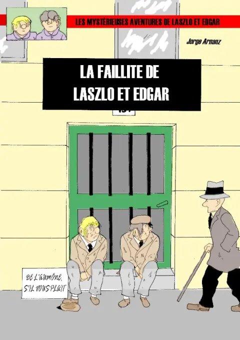 Les Mystérieuses aventures de Laszlo et Edgar Tome 8 La faillite de Laszlo et Edgar