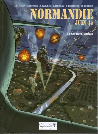 Normandie juin 44 Tome 2 Utah beach / Carentan