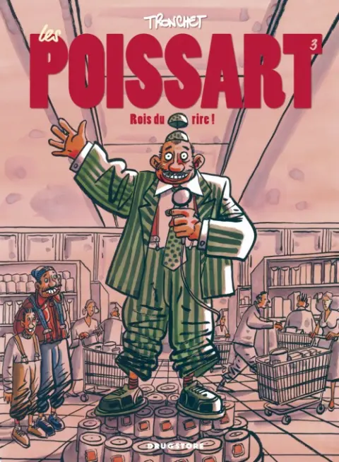 Les Poissart Tome 3 Rois du rire
