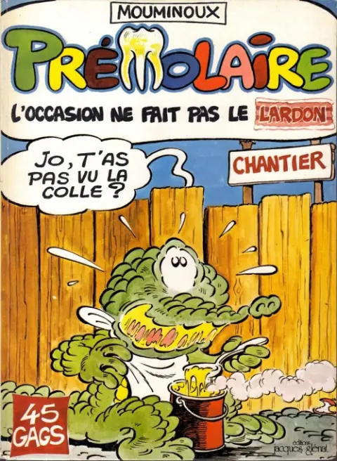 Prémolaire N° 2 L'occasion ne fait pas le lardon