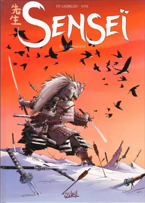 Senseï Tome 2 Dragon blanc