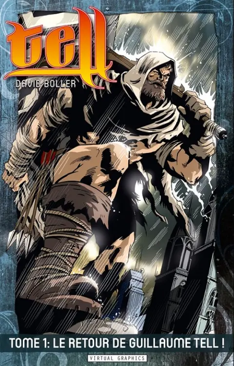 Couverture de l'album Tell Tome 1 Le retour de guillaume tell !