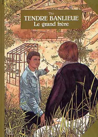 Tendre banlieue Tome 2 Le grand frère
