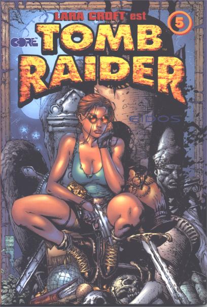 Tomb Raider Tome 5 Tomb Raider (13, 14, 15)