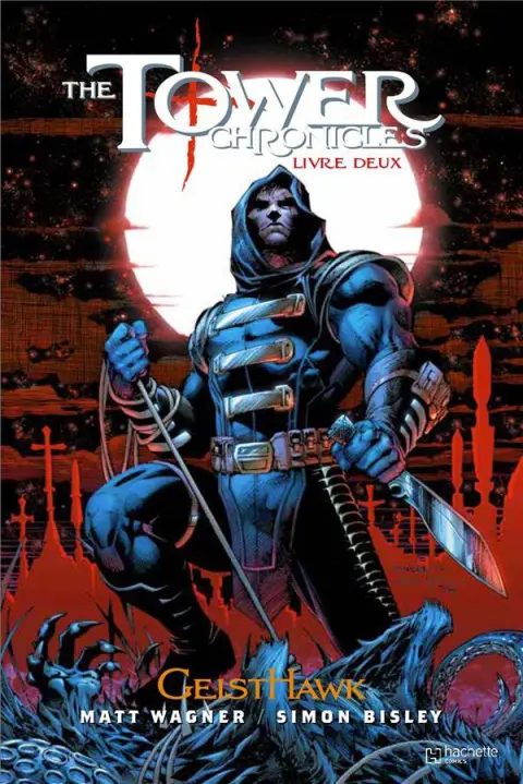 The Tower Chronicles Tome 2 GeistHawk - Livre deux