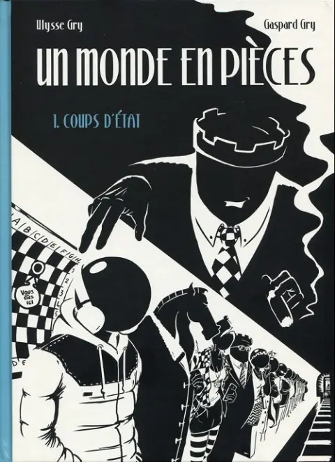 Un monde en pièces Tome 1 Coups d'état