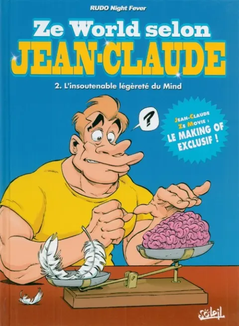 Ze World selon Jean-Claude Tome 2 L'insoutenable légéreté du Mind