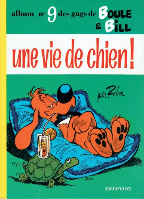 Couverture de l'album Boule & Bill Tome 9 Une vie de chien !