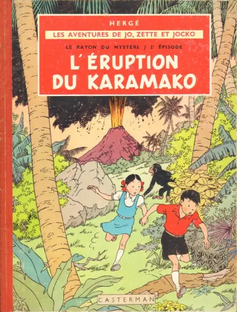 Couverture de l'album Les Aventures de Jo, Zette et Jocko Tome 4 Le Rayon du Mystère 2e épisode, L'éruption du Karamako