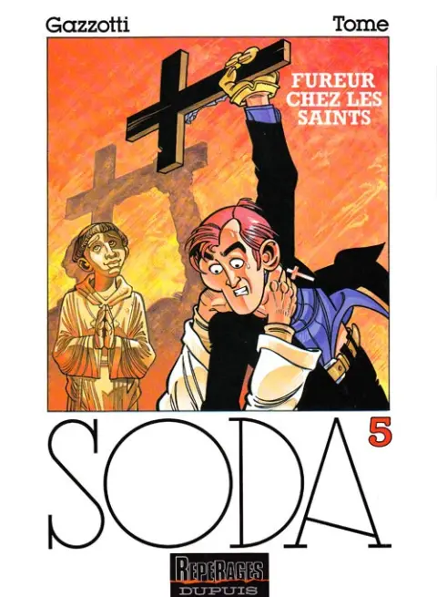 Couverture de l'album Soda Tome 5 Fureur chez les saints