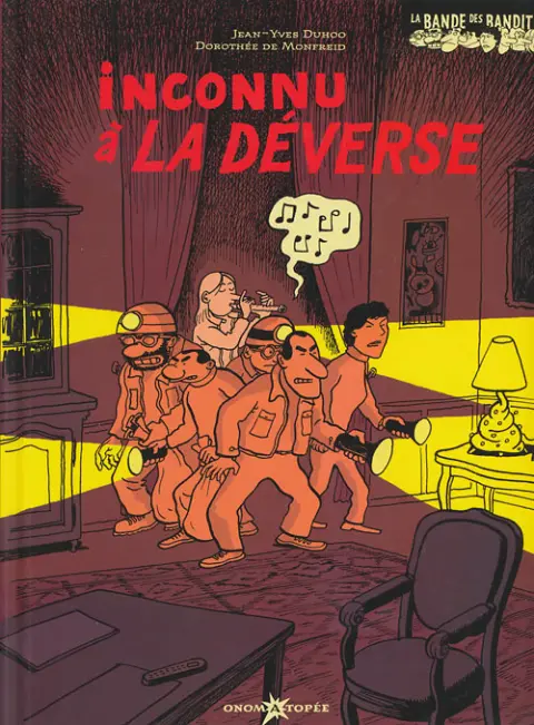 La Bande des bandits Inconnu à la Déverse