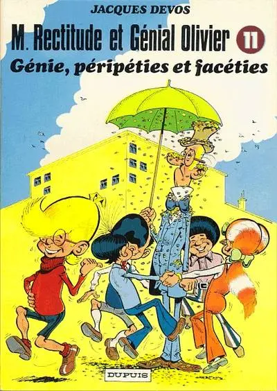 M. Rectitude et Génial Olivier Tome 11 Génie, péripéties et facéties