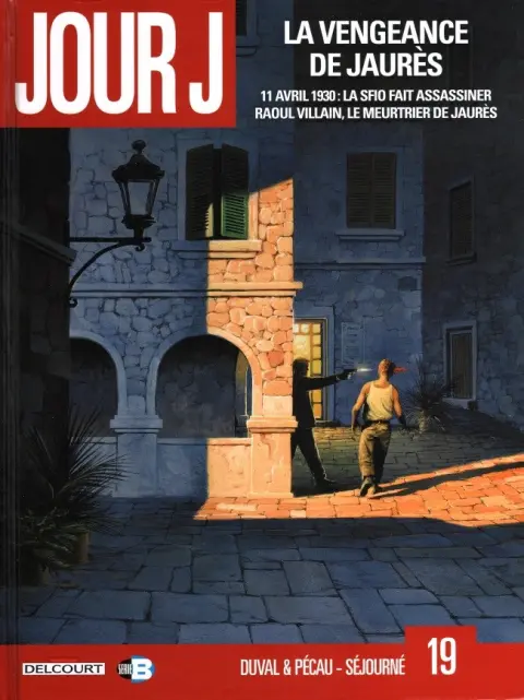 Jour J Tome 19 La vengeance de Jaurès