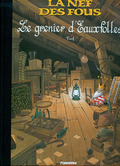 Couverture de l'album La Nef des fous Le grenier d'Eauxfolles