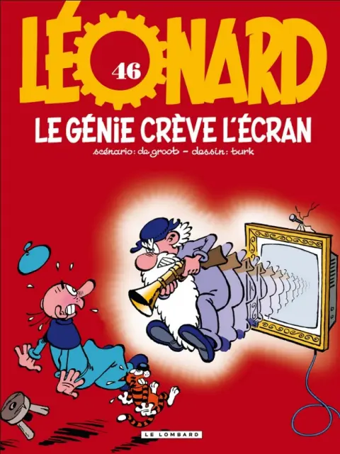 Léonard Tome 46 Le génie crève l'écran
