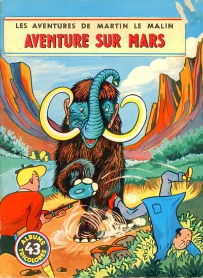 Martin le Malin Album Tricolore Tome 43 Aventure sur Mars