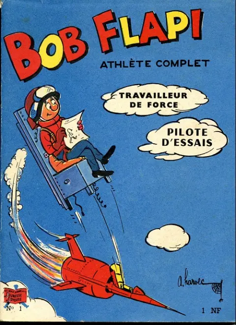 Bob Flapi athlète complet Travailleur de force - Pilote d'essais