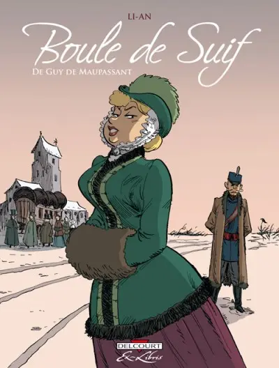 Boule de Suif Boule de Suif, de Guy de Maupassant