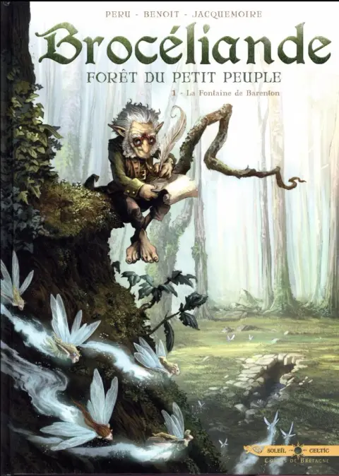 Brocéliande - Forêt du petit peuple Tome 1 La fontaine de Barenton