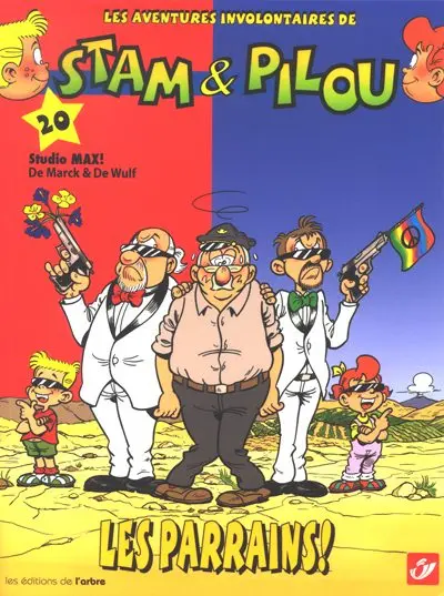 Les aventures involontaires de Stam & Pilou Tome 20 Les parrains !