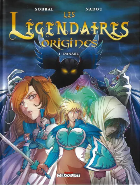 Couverture de l'album Les Légendaires - Origines Tome 1 Danaël