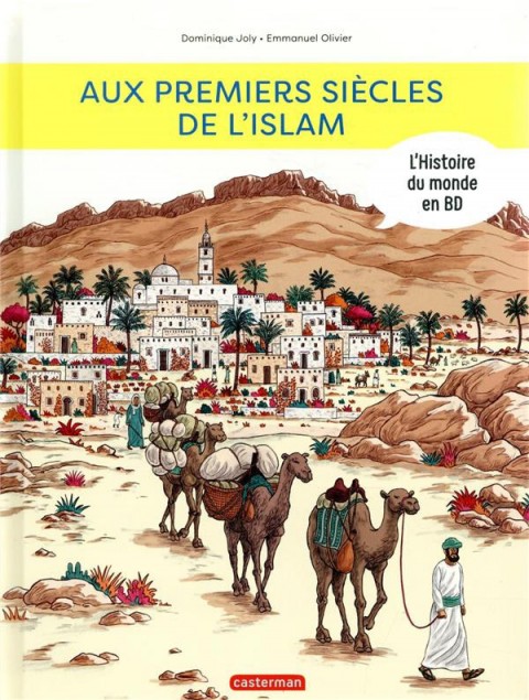 Couverture de l'album L'Histoire du monde en BD Tome 4 Aux premiers siècles de l'islam