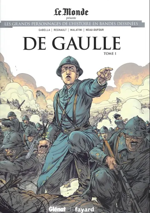 Les grands personnages de l'Histoire en bandes dessinées Tome 52 De gaulle - Tome 1