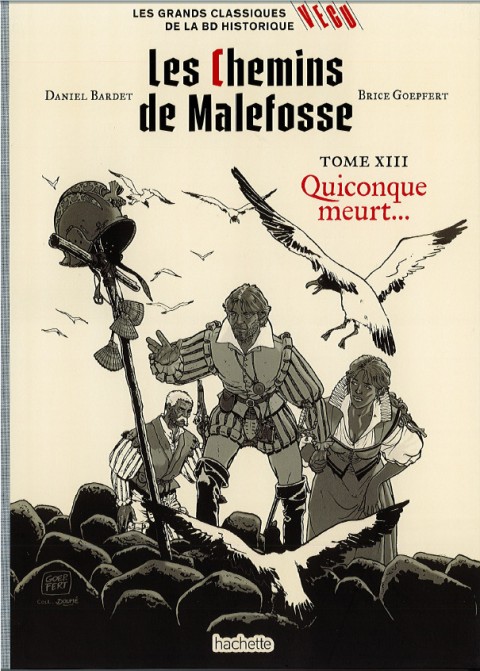 Couverture de l'album Les grands Classiques de la BD Historique Vécu - La Collection Tome 50 Les Chemins de Malefosse - Tome XIII : Quiconque meurt...