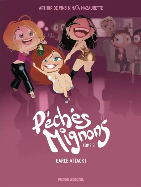 Péchés Mignons 3 Garce attack !