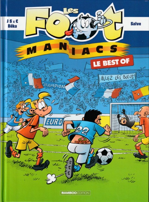 Couverture de l'album Les Foot-maniacs Le Best of Le best of