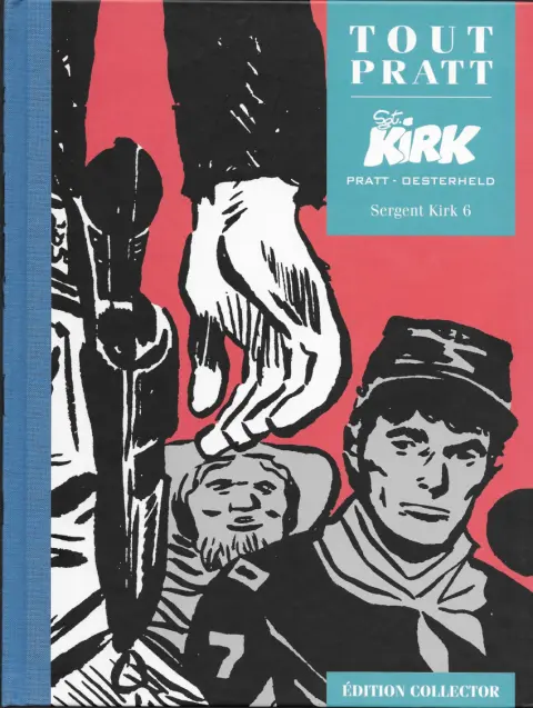 Tout Pratt Tome 56 Sergent KIRK 6