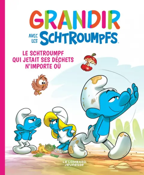Grandir avec les Schtroumpfs Tome 8 Le schtroumpf qui jetait ses déchets n'importe où