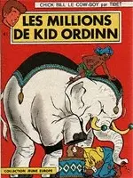 Chick Bill Tome 6 Les millions de Kid Ordinn