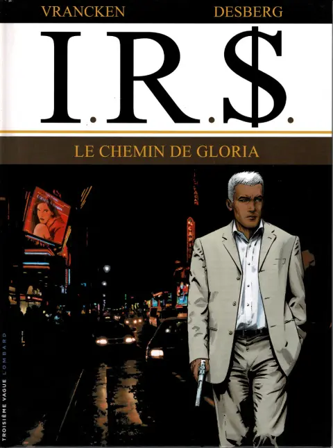 Couverture de l'album I.R.$. Tome 11 Le chemin de gloria