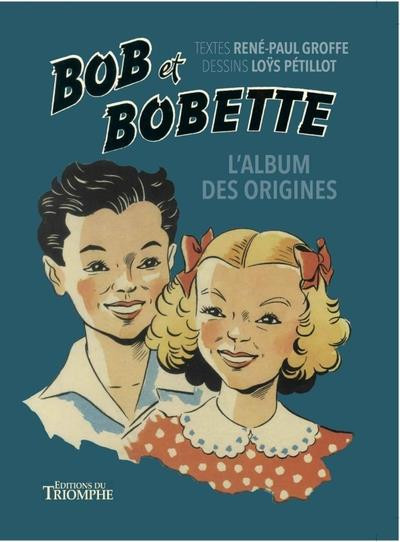 Couverture de l'album Bob et Bobette - L'album des origines