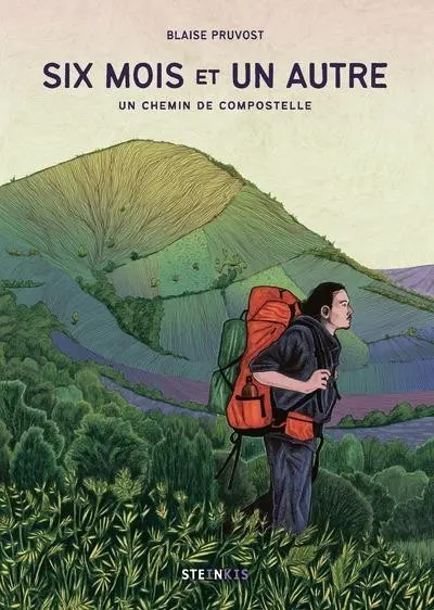 Six mois et un autre Un chemin de Compostelle