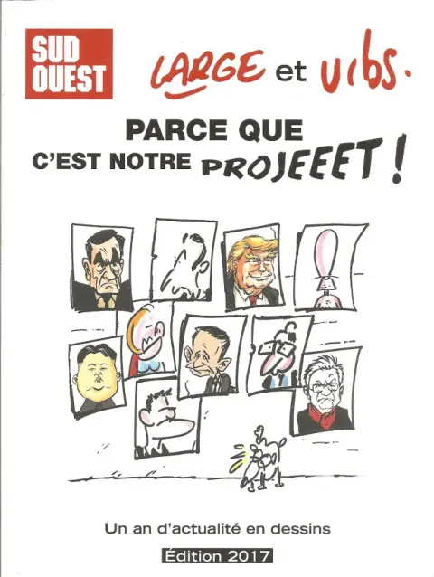 Parce que c'est notre projeeet ! Un an d'actualité en dessin